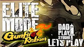 Gunfire Reborn Stage 2 Elite with Dad Play Studio