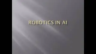 Robotics in AI(Definition)