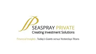 Financial Insight :  Today&rsquo;s Giants versus Yesterdays Titans