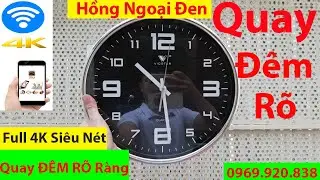 Camera Ngụy Trang Đồng Hồ Treo Tường  Full 4K, QUAY ĐÊM RÕ NÉT