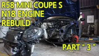 MINI R58 COUPE S N18 ENGINE REBUILD PART 3 (미니 쿠페 엔진 리빌드 3)