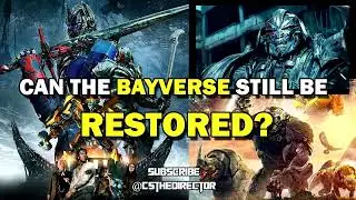 Can The Bayverse Still Be Restored?