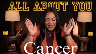 CANCER ALL ABOUT YOU! - WHO ARE YOU? | TIMELESS READING