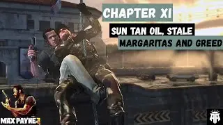 Max Payne 3 Chapter 11 : Sun Tan Oil, Stale Margaritas and Greed    #rockstargames #gameplay #gaming