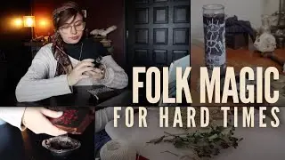Folk Magic is for Hard Times {a week in my life, rituals, & more}