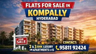 Kompally 3 BHK Flats for Sale | Prime Location Hyderabad