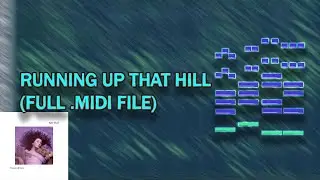 Kate Bush - Running Up That Hill (FULL MIDI FILE)