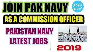 Join pak Navy as a commission officer 2019 - join pak Navy 2019 - pak Navy jobs latest jobs in navy