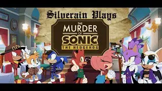Silverain Plays: The Murder Of Sonic The Hedgehog Ep4: Casino Heist