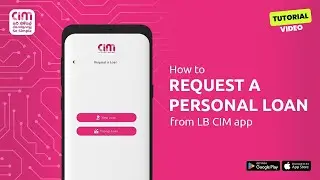 How to apply for a Personal Loan from LB CIM App. Easy Loans, Easy Approval.