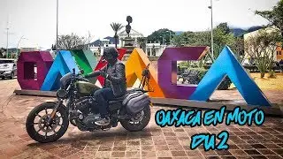 Día2 Oaxaca en Moto 