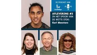 Podcast 2025 aflevering #3: In het spoor van de Witte Stok: Karl Meesters
