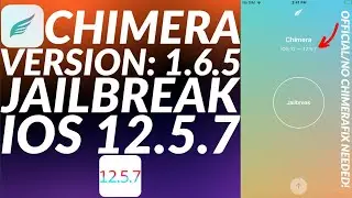 [НОВОЕ]Джейлбрейк Chimera 1.6.5 iOS 12.5.7|Джейлбрейк Chimera 12.5.7|Джейлбрейк Chimera 12.5.7 iPhone6/5S