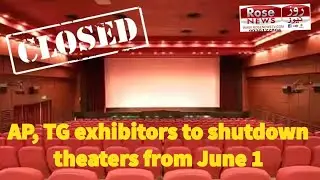 AP, TG exhibitors to shutdown theaters from June 1; Big movies to get affected
