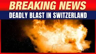SWITZERLAND-BLAST | Police hold newser after deadly explosion at Swiss ski resort