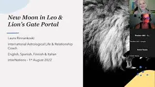 New Moon in Leo 28th July & Lion's Gate Portal 8th August 2022