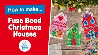 How To Make Fuse Bead Christmas Houses | Baker Ross