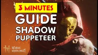 Shadow Puppeteer 3 Minutes Guide -  Sword Trial Quick Boss Guide - Where Winds Meet
