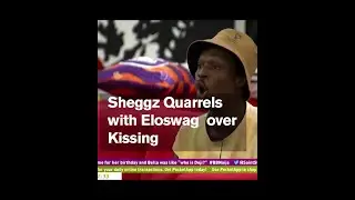 Sheggz quarrels with Eloswag over kissing #Short