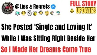 She Posted &lsquo;Single and Loving It&rsquo; While I Was Sitting Right Beside Her &mdash; So I Made Her Dreams Come 
