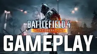 Battlefield 4: Night Ops DLC Gameplay [XBOX ONE]