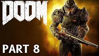 Doom 100% Walkthrough/Playthrough Part 8 Advanced Research Complex