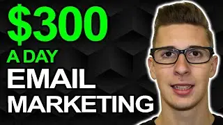 Make Money With Email Marketing For Beginners: FULL TUTORIAL