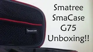 Smatree SmaCase G75 Unboxing!!