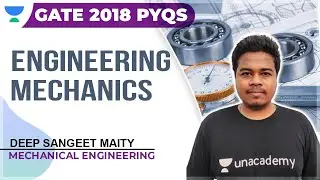Engineering Mechanics PYQs | GATE 2018 | Mechanical | Deep Sangeet Maity