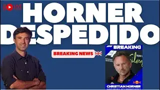 BREAKING NEWS: HORNER, DESPEDIDO DE RED BULL DESPU&Eacute;S DE 20 A&Ntilde;OS AL MANDO DEL EQUIPO