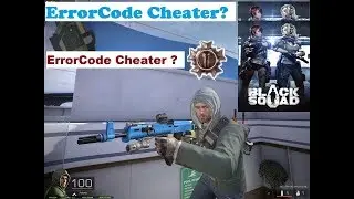 ErrorCode Cheater? Raw Competitive & Clan War Gameplay | Black Squad | 1440P