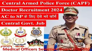 MOSB 2024 CAPF Medical officers Doctor Vacancy 2024 Central Govt Doctor How to apply online form