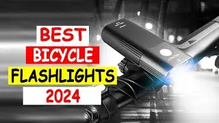 Top 5 Best Bicycle Flashlights 2024