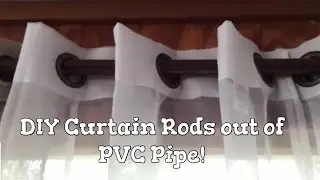 DIY Curtain Rods out of PVC Pipe!!!