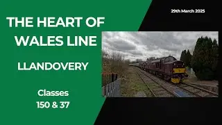 Heart of Wales line - Llandovery Station (29th March 2025)