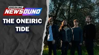 Dallo stoner all' hardcore, 50 sfumature di rock coni The Oneiric Tide - BREAKING NREWSOUND