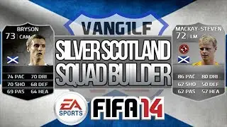 FIFA 14 FUT | OP SILVER SCOTTISH SQUAD BUILDER 50k/150k Budget | ft IF Bryson Mackay Steven & Russel