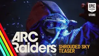 Shrouded Sky | ARC Raiders