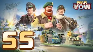 ✅ War Vow / Gameplay Walkthrough / Part 55