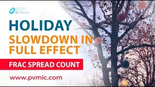 Frac Spread Count: Holiday Slowdown in Full Effect