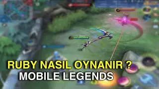 Ruby &Ouml;ğretici MLBB - Ruby Nasıl Oynanır - İtem & Build Mobile Legends