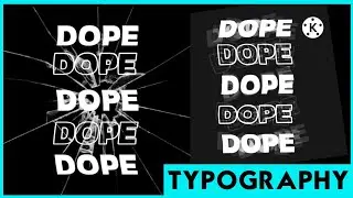 🔥Dope TYPOGRAPHY Editing in Kinemaster | Text Editing with Effects | Kinemaster Tutorial