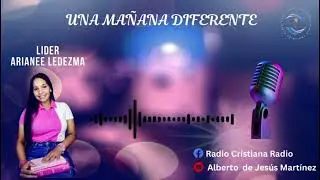 Una Ma&ntilde;ana Diferente. Arianee Ledezma