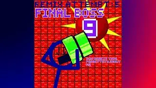 Remix attempt 5: Final Boss 9