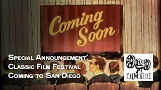 San Diego Classic Film Festival coming!