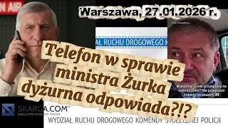 27.01.2026. Warszawa. Telefon red. G&oacute;rniaka na POLICJĘ w spawie wykroczenia drogowego ministra Żurka