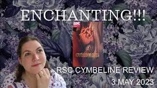 RSC Cymbeline Review 3 May 2023