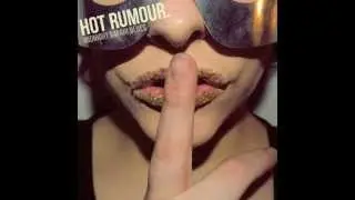 Hot Rumour - 