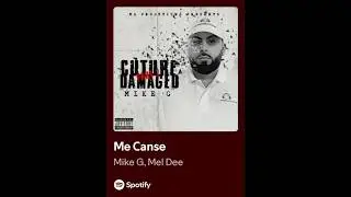 Me canse ( Mike G ft Mel Dee)