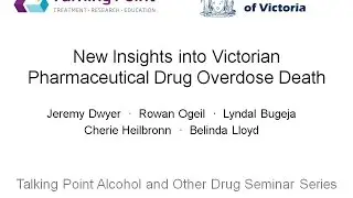 Talking Point: Victorian pharmaceutical drug overdose death - Dr Jeremy Dwyer